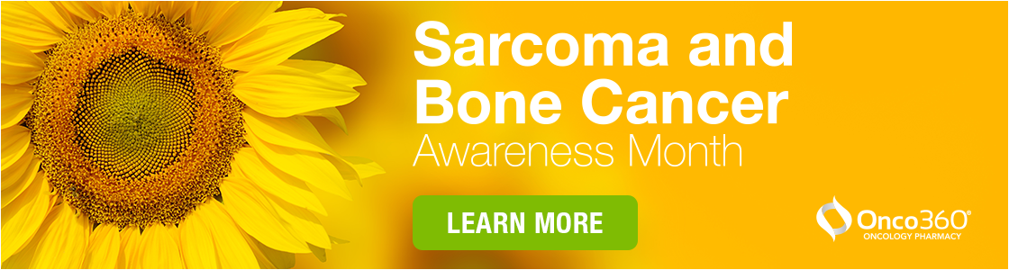 July is Sarcoma and Bone Cancer Awareness Month